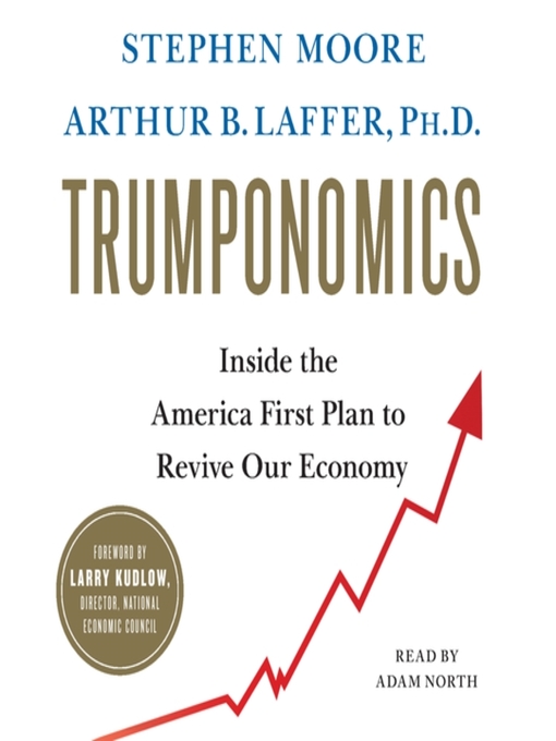 Title details for Trumponomics by Stephen Moore - Available
